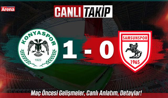 Samsunspor - Konyaspor maçı CANLI ANLATIM