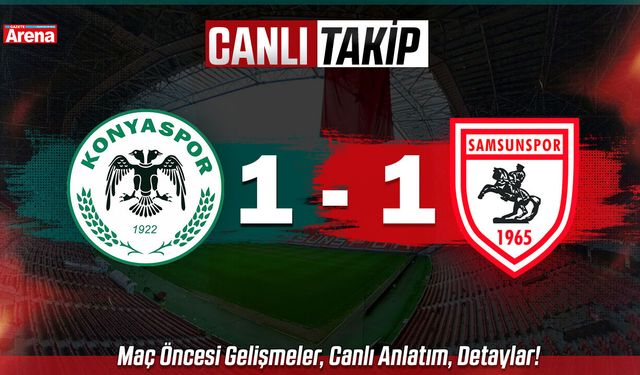 Samsunspor - Konyaspor maçı CANLI ANLATIM