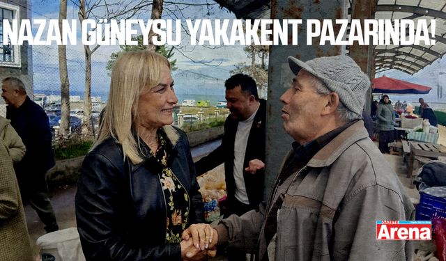 Nazan Güneysu Yakakent pazarında!