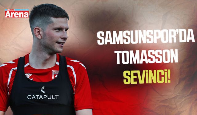 Samsunspor'da Tomasson sevinci!
