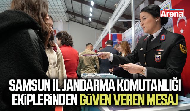 Samsun İl Jandarma Komutanlığı'ndan güven veren mesaj