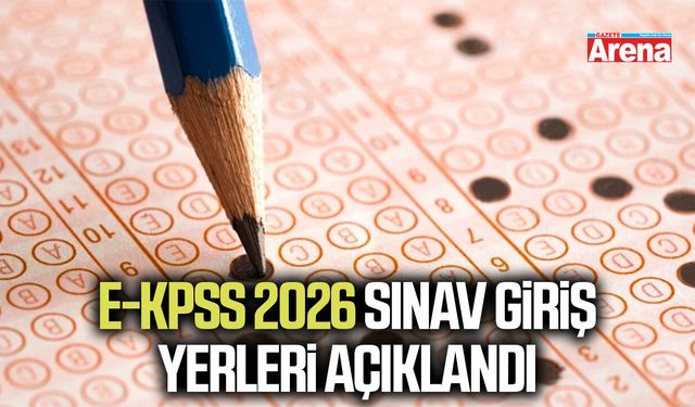 E-KPSS 2026 sınav giriş yerleri açıklandı