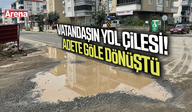 Samsun’da vatandaşın yol çilesi! Adete göle dönüştü