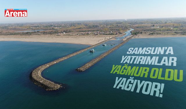 Samsun'a Tarım ve Orman Bakanlığı'ndan dev yatırım