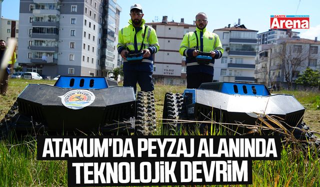 Atakum'da peyzaj alanında teknolojik devrim