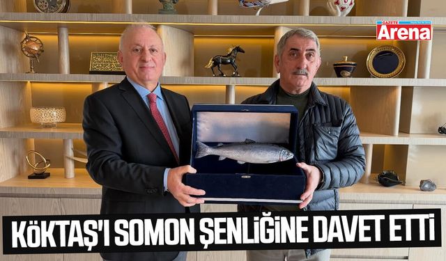 Köktaş'ı somon şenliğine davet etti