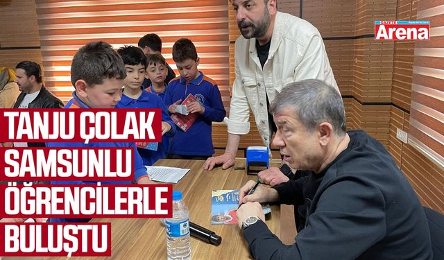 Tanju Çolak Samsunlu öğrencilerle buluştu