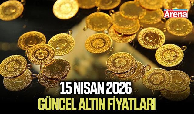 15 Nisan 2026 güncel altın fiyatları