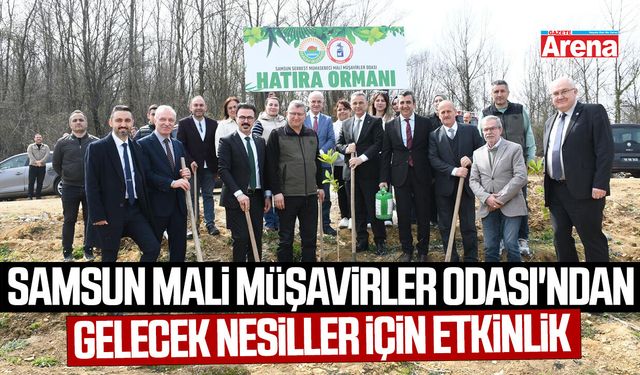 Samsun Mali Müşavirler Odası'ndan gelecek nesiller için etkinlik