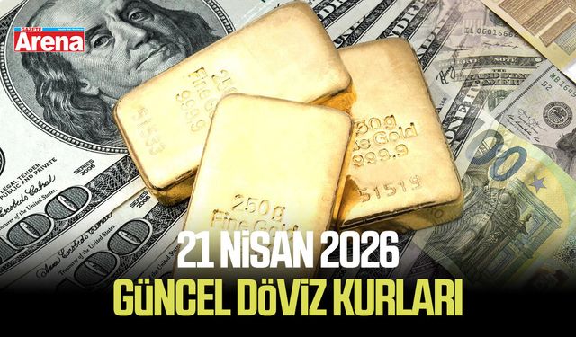 21 Nisan 2026 güncel döviz kurları