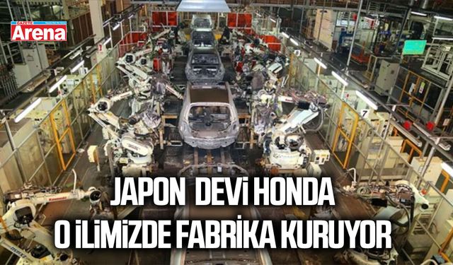 Japon  devi Honda, o ile fabrika kuruyor