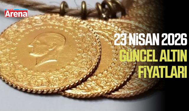 23 Nisan 2026 güncel altın fiyatları