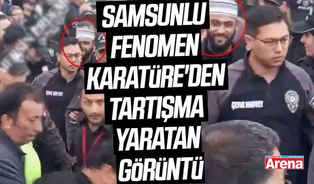 Samsunlu Fenomen Celal Karatüre'den tartışma yaratan görüntü