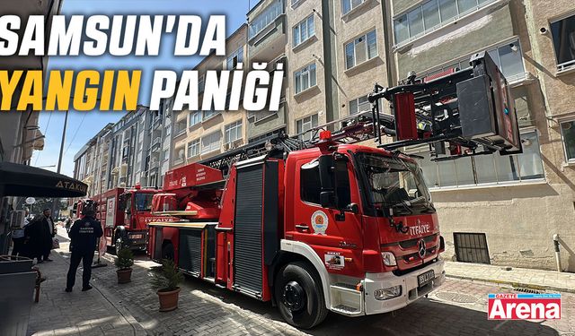 Samsun'da yangın paniği
