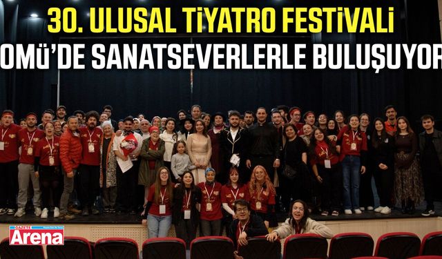 OMÜ'de 30. Ulusal Tiyatro Festivali