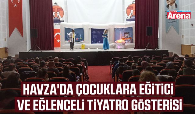 Havza'da çocuklara eğitici ve eğlenceli tiyatro gösterisi