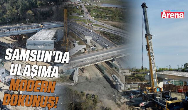 Samsun’da ulaşıma modern dokunuş!