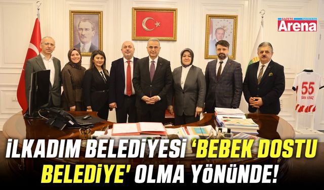 İlkadım Belediyesi ‘Bebek Dostu Belediye' olma yönünde!