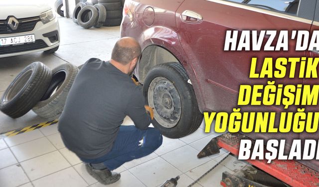 Havza'da lastik değişim yoğunluğu başladı