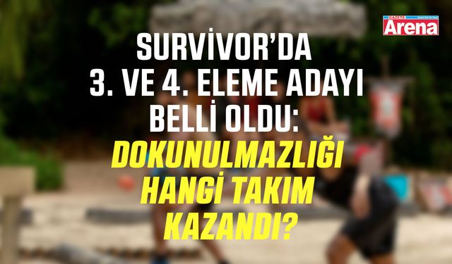 Survivor’da dokunulmazlığı hangi takım kazandı?