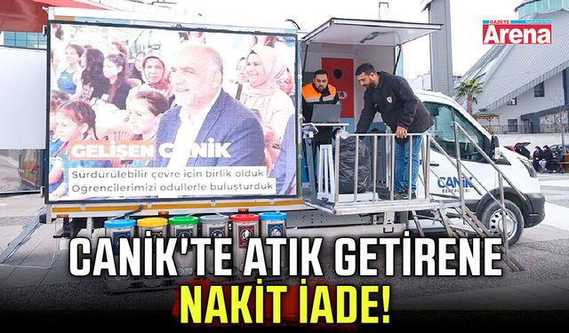 Canik'te atık getirene nakit iade!