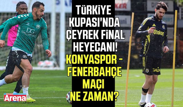 Konyaspor - Fenerbahçe maçı ne zaman?