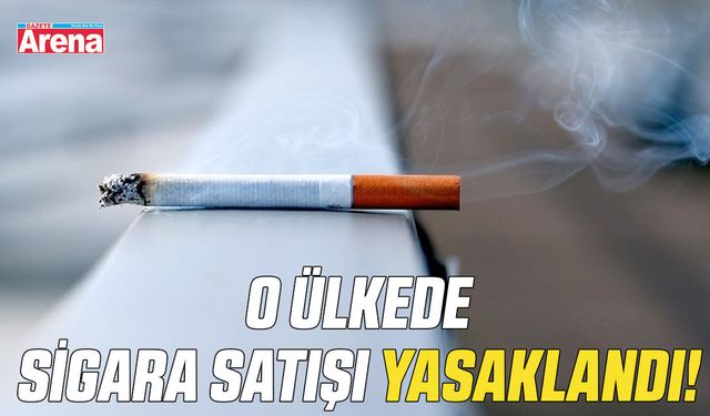 O ülkede sigara satışı yasaklandı!