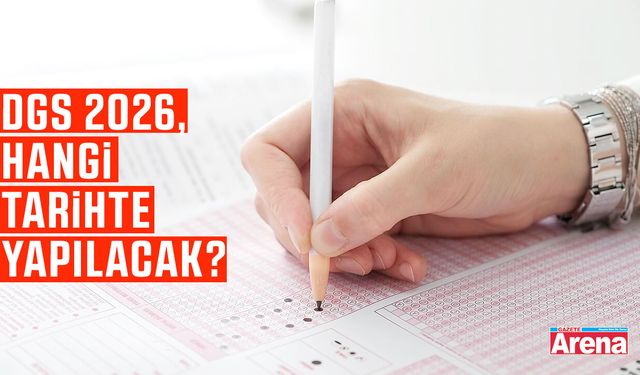 DGS 2026, hangi tarihte yapılacak?