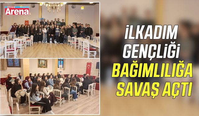 İlkadım gençliği bağımlılığa savaş açtı