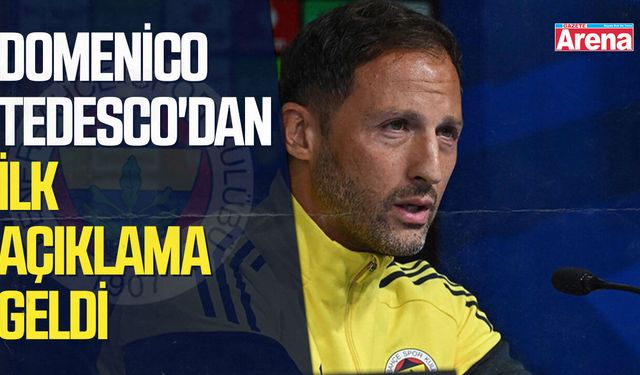 Fenerbahçe'den ayrılan Tedesco'dan ilk açıklama geldi