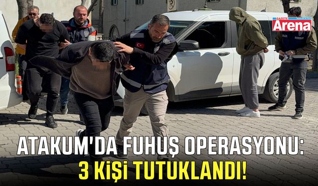 Atakum'da fuhuş operasyonu: 3 kişi tutuklandı!