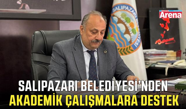 Salıpazarı Belediyesinden akademik çalışmalara destek