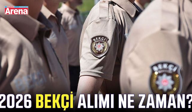2026 bekçi alımı ne zaman?