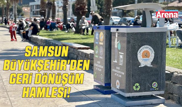 Samsun Büyükşehir'den geri dönüşüm hamlesi!