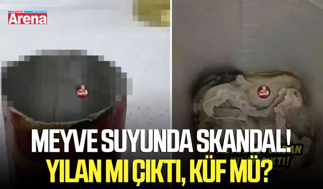 Meyve suyunda skandal! Yılan mı çıktı, küf mü?