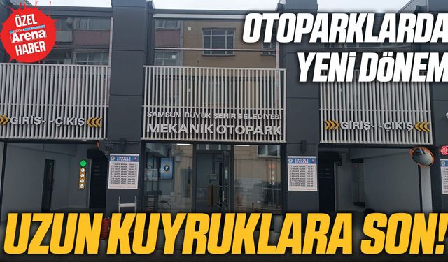Samsun'da otoparklarda yeni dönem