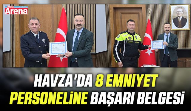 Havza'da 8 emniyet personeline başarı belgesi