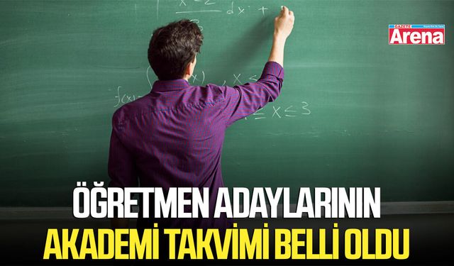 Öğretmen adaylarının akademi takvimi belli oldu