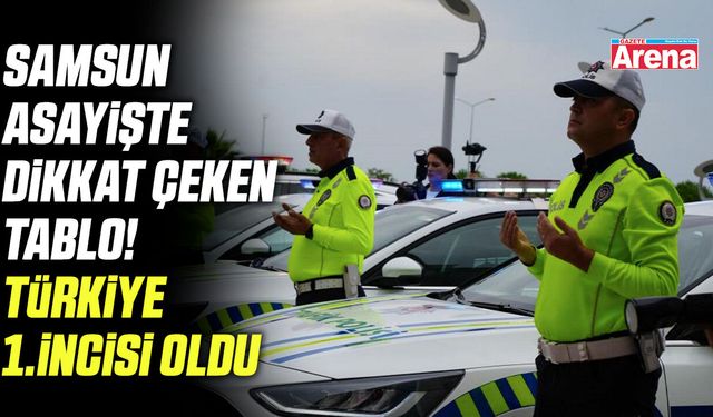 Samsun Türkiye 1'incisi oldu!