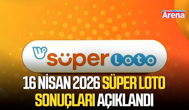 16 Nisan 2026 Süper Loto sonuçları açıklandı