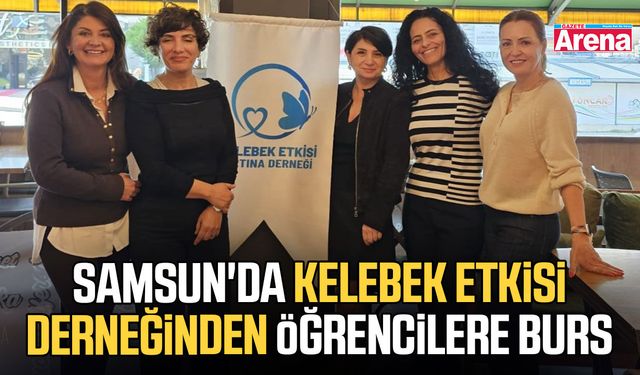 Samsun'da Kelebek Etkisi Derneğinden öğrencilere burs