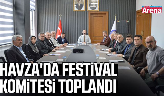 Havza'da festival komitesi toplandı
