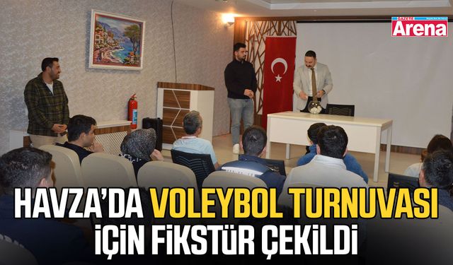 Havza’da voleybol turnuvası için fikstür çekildi