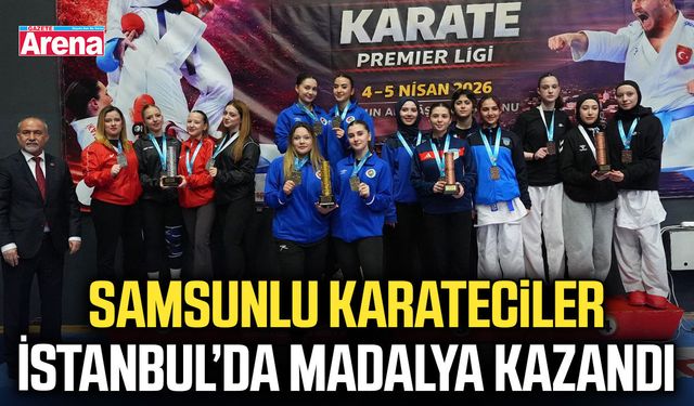 Samsunlu karateciler İstanbul’da madalya kazandı