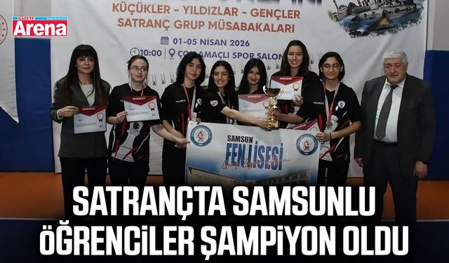 Satrançta Samsunlu öğrenciler bölge şampiyonu oldu