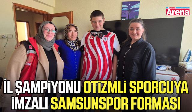 İl şampiyonu otizmli sporcuya imzalı Samsunspor forması