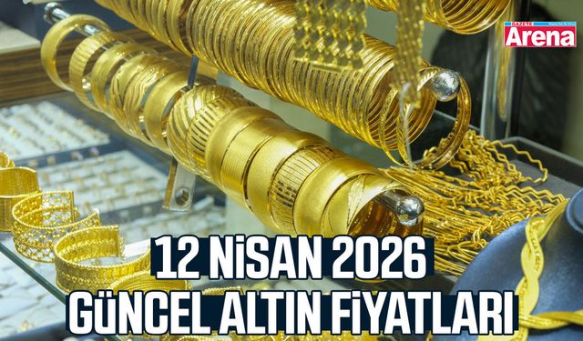 12 Nisan 2026 güncel altın fiyatları