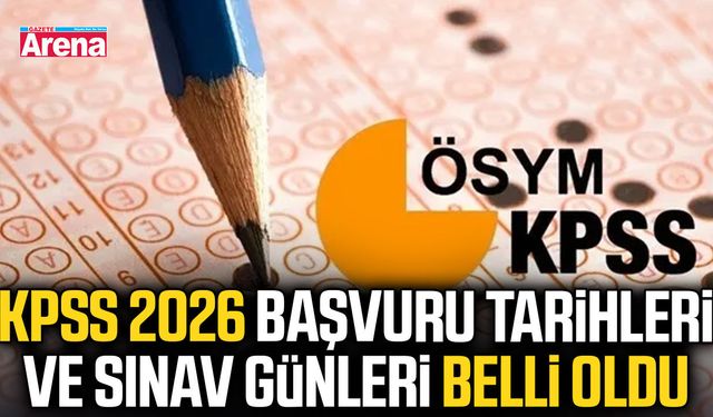 KPSS 2026 başvuru tarihleri ve sınav günleri belli oldu