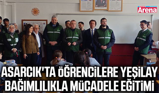 Asarcık'ta öğrencilere Yeşilay bağımlılıkla mücadele eğitimi