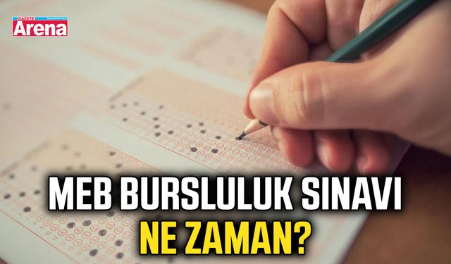 MEB bursluluk sınavı ne zaman?